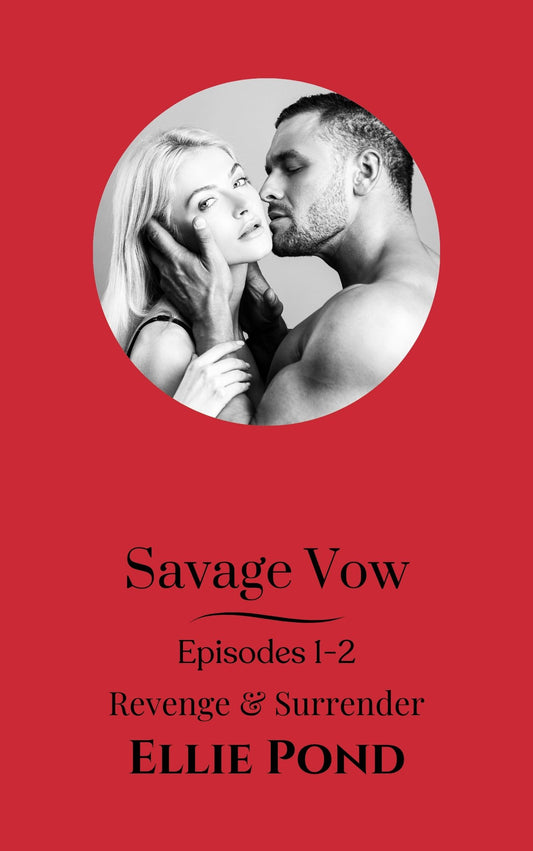 Savage Vow Episodes 1-2